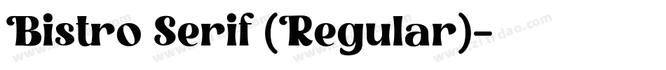 Bistro Serif (Regular)字体转换